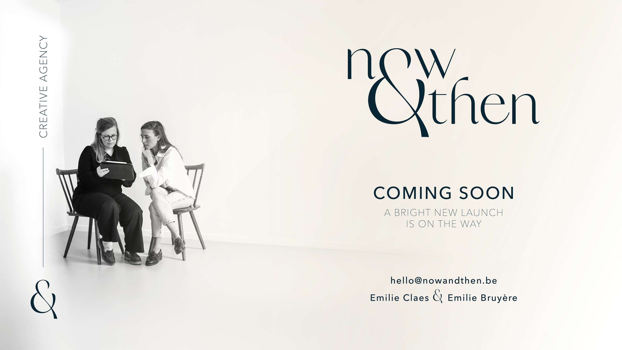 now&then — creative agency. Coming soon, a bright new launch is on the way. hello@nowandthen.be